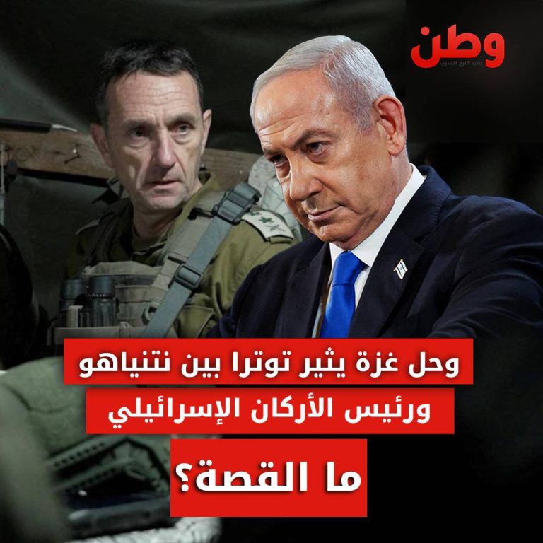 توتر بين نتنياهو ورئيس الأركان الإسرائيلي