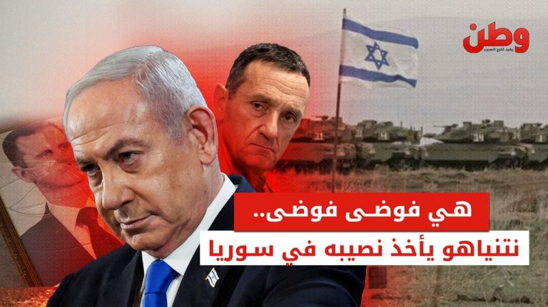 نتنياهو يستغل الأحداث.. توغل إسرائيلي في سوريا بعمق 14 كلم إنهاء اتفاق فصل القوات